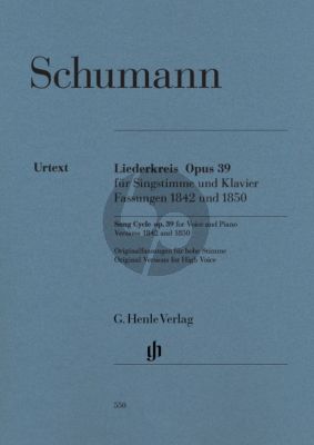 Schumann Liederkreis Op.39 nach Eichendorff, Fassungen 1842 und 1850 Originaltonarten fur Hohe Stimme und Klavier (eidted by Kazuko Ozawa) (Henle-Urtext)