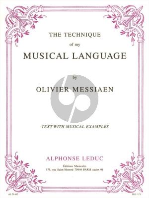 Messiaen Technique of My Musical Language (Complete) (Text with Musical Examples)