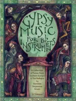 Album Gypsy Music for B flat Instruments Book with Audio Online (Arranged by Gundula Stojanova Gruen for B flat instruments (Clarinet, Soprano or Tenor Saxophone, Trumpet etc.)) (Grades 3-8)