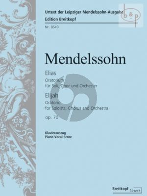 Elias (Elijah) Op. 70 MWV A2 5 Soli-Choir-Orch.