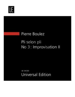 Boulez Pli Selon Pli No.3 Improvisation II (1957) Soprano- 2 Pianos- 3 Harps- 3 Perc. (Study Score)