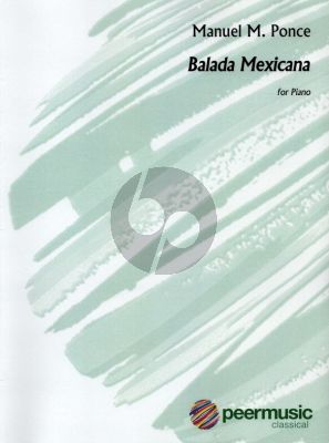 Ponce Balada Mexicana for Piano Solo