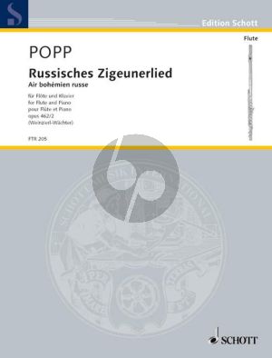 Popp Russisches Zigeunerlied Op. 462 No. 2 Flute and Piano (edited by Weinzierl-Wachter)