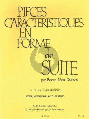 Dubois Pièces Caracteristiques en Forme de Suite No.5 Saxophone alto et Piano (A la Parisienne)