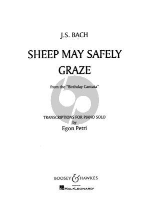 Bach Sheep May Safely Graze from Birthday Cantata BWV 208 for Piano solo (transcribed by Egon Petri)