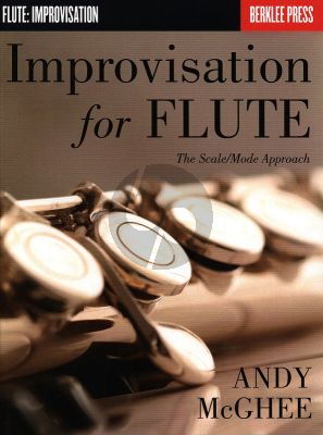 McGhee Improvisations for Flute - The Scale-Mode Approach