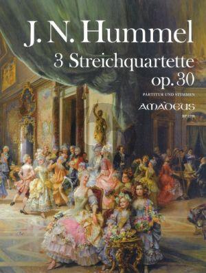 Hummel 3 Quartets Op.30 2 Violins-Viola and Violoncello (Score/Parts) (edited by Yvonne Morgan)