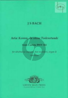 Komm, du susse Todesstunde (Aria from Cantata No.61) (Alto[Mezzo-Sopr.]- 2 Recorders-Organ & Bc)