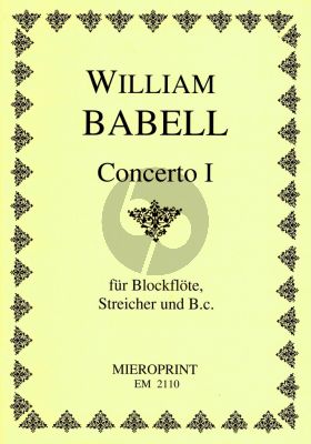 Babell Concerto Op.3 No.1 Descant Rec.- 4 Vi.-Bc (Score/Parts) (edited by Almut Werner Continuo by Winfried Michel)