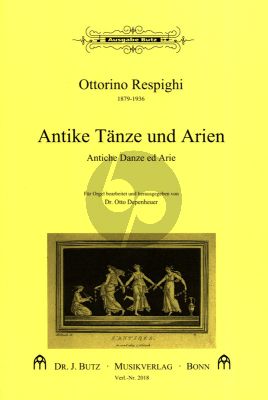 Respighi Antiche Danze ed Arie for Organ with Pedal (arr. O.Depenheuer)