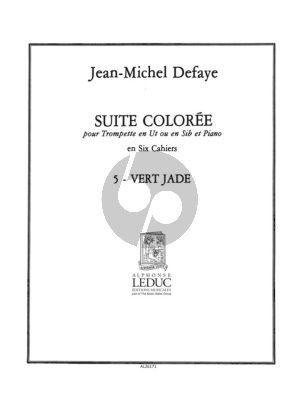 Defaye Suite Coloree No.5 Vert Jade pour Trompette en Ut ou Sib et Piano