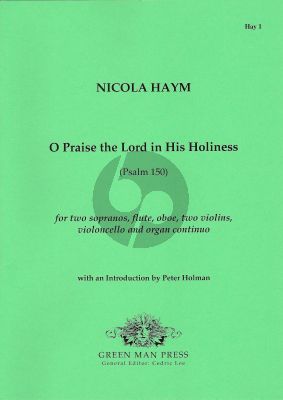Haym O Praise the Lord in His Holiness (Psalm 150) 2 Sopranos-Flute-Oboe-2 Vi.-Vc.-Organ cont.) (Score/Parts)