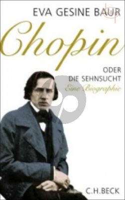 Chopin oder die Sehnsucht (Biogr.) (Hardcover)