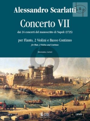Concerto VII (from 24 Concertos Naples 1725) (Flute- 2 Violins-Bc)