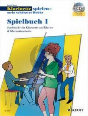 Klarinette Spielen mein schonstes Hobby Spielbuch 1