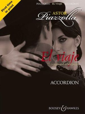 Piazzolla El Viaje for Accordion (15 tangos and other pieces) (arr. Karen Street)