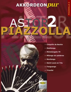 Astor Piazzolla 2 Akkordeon Pur