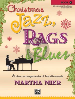 Mier Christmas Jazz Rags and Blues Vol.5 for Piano (8 Arrangements of Favorite Carols) (late interm.-early adv.level)