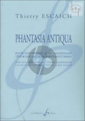 Phantasia Antiqua Alto-and Tenor[Bar.]Sax.- Piano Score/Parts