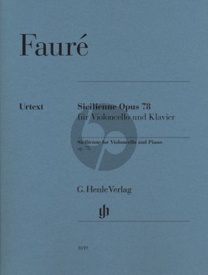 Faure Sicilienne Op. 78 Violoncello and Piano (edited by Cornelia Nickel) (Henle-Urtext)
