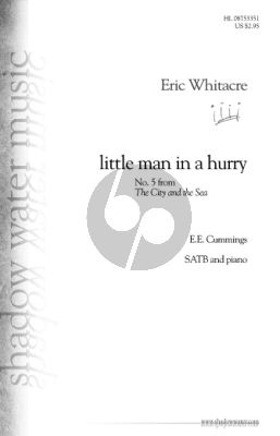 Whitacre Little Man in a Hurry SATB-Piano (from the City and the Sea No.5)