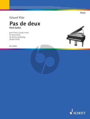 Putz Pas de Deux for Piano 4 Hands (edited by Maria Zeidler-Kroll)