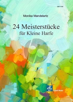 24 Meisterstücke für kleine Harfe