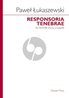 Lukaszewski Responsoria Tenebrae (SAATBB)