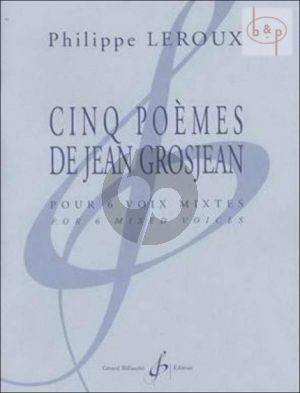 5 Poemes de Jean Grosjean