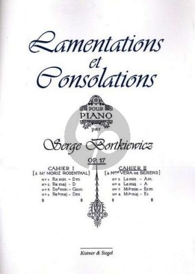 Bortkiewicz Lamentations et Consolations Op. 17 Vol.2 No. 5 - 8 Klavier