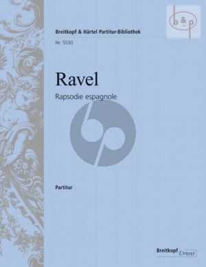 Ravel Rhapsodie Espagnole Orchestra Full Score (edited by Jean-Francois Monnard)