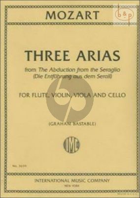 3 Arias from The Abduction from the Seraglio (Fl.-Vi.-Va.-Piano)