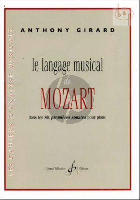 Le Language Musical de Mozart dans les Six premieres Sonates de Piano
