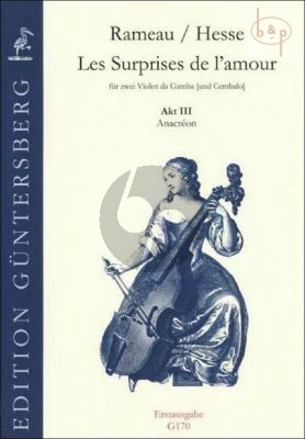 Les Surprises de l'Amour Akt 3 Anacreon (2 Violas da Gamba[with Harpsichor])