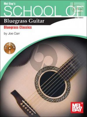 School of Blugrass Guitar: Bluegrass Classics