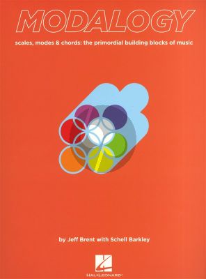 Modalogy (Scales-Modes & Chords: The Primordial Building Blocks of Music)