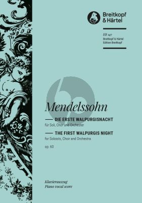 Die Erste Walpurgisnacht (Ballade) Op.60 (MWV D3) (Soli-Choir-Orch.)