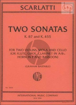 2 Sonatas K.87 and K.455 (2 Vi.-Va.-Vc.) (or Fl.-Ob.-Clar.[A/Bb]-Hrn[F]-Bsn.)