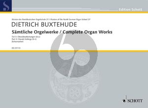 Buxtehude Samtliche Orgelwerke Vol.3 Choralbearbeitungen A-L (edited by Claudia Schumacher)
