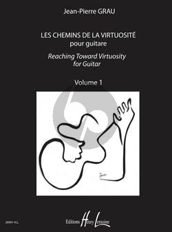 Grau Les Chemins de la Virtuosite (Reaching Toward Virtuosity) Vol.1 (fr./engl.)