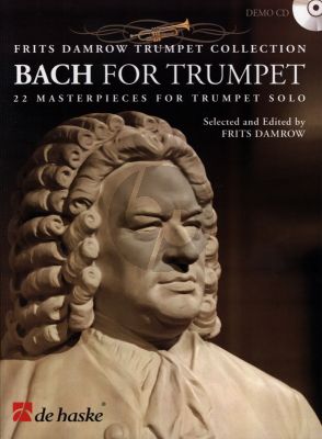 Bach for Trumpet (22 Masterpieces) (Bk-Cd) (selected and edited by Frits Damrow)
