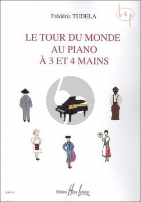 Le Tour du Monde au Piano for 3 and 4 Hands