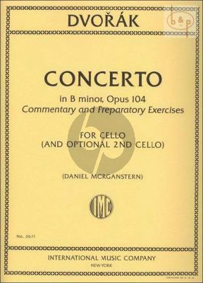 Concerto B-minor Op.104 Commentary and Preparatory Exercises by Daniel Morganstern