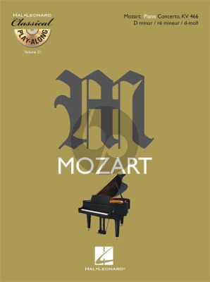 Mozart Piano Concerto d-minor KV 466 (Bk-Cd) (Hal Leonard Classical Play-Along Vol. 21)