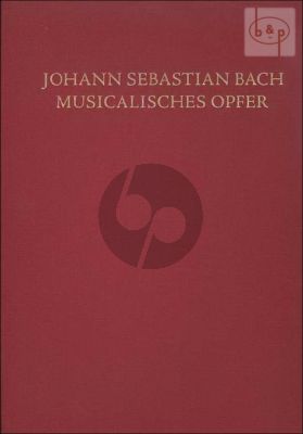 Musikalisches Opfer BWV 1079 (Score based on Bach's First Edition of 1747) (with inserted Facsimile)