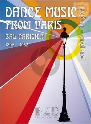 Dance Music from Paris (Bal Parisien 1896-1932) Piano (interm.level)