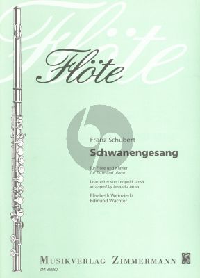 Schubert Schwanengesang Flote und Klavier (arr. Leopold Jansa) (herausgegeben von Weinzierl-Wachter)