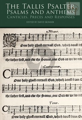The Tallis Psalter Psalms and Anthems (Canticles-Preces and Responses)