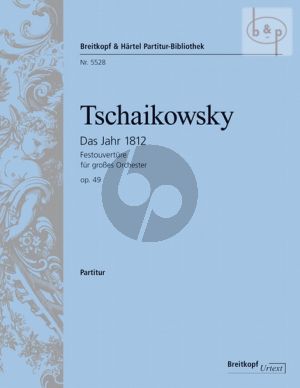 Tchaikovsky Das Jahr 1812 (Festouverture) Op.49 (Orch.) (Full Score) (edited by Polina Vajdman)