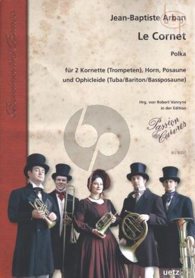 Le Cornet (Polka) (2 Trump.[Bb]-Horn[F]-Trb.- Ophicleide[Tuba/Bariton/Bass Trb.])